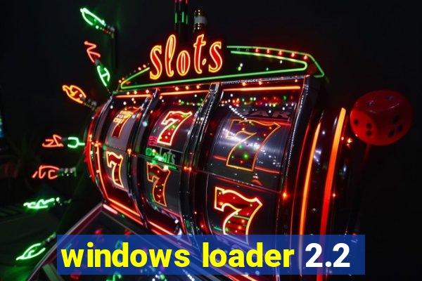 windows loader 2.2