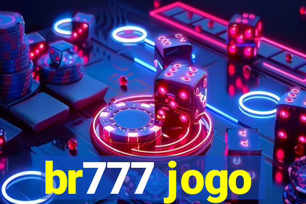 br777 jogo