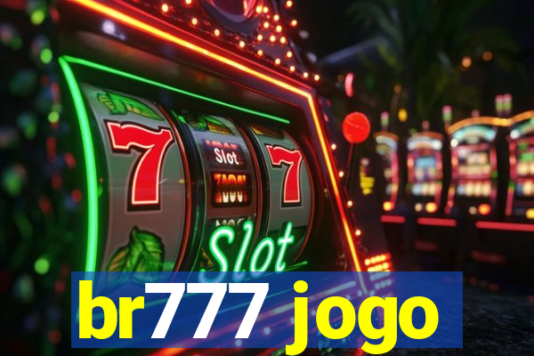 br777 jogo