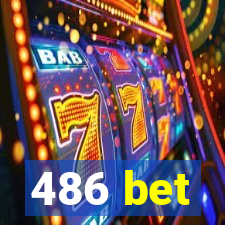 486 bet