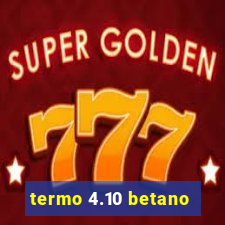 termo 4.10 betano