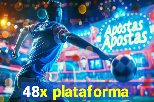 48x plataforma