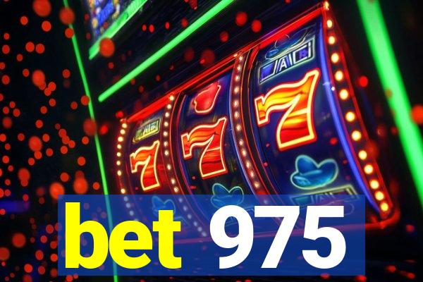 bet 975