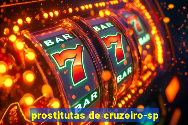 prostitutas de cruzeiro-sp