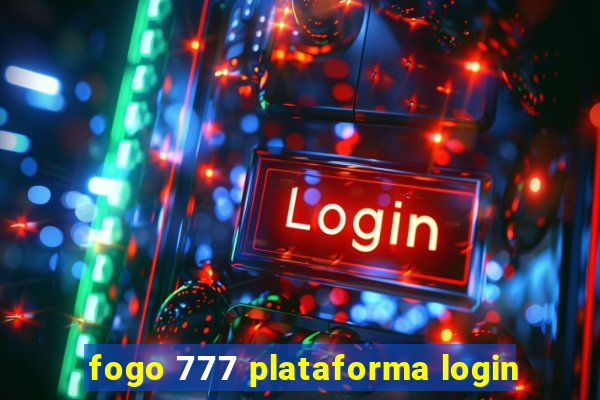 fogo 777 plataforma login