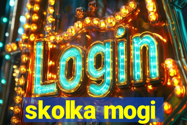 skolka mogi