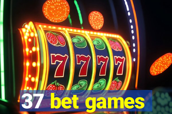 37 bet games