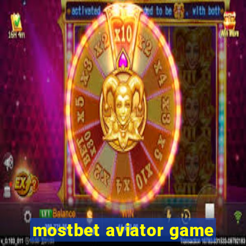 mostbet aviator game