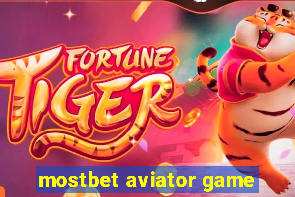 mostbet aviator game