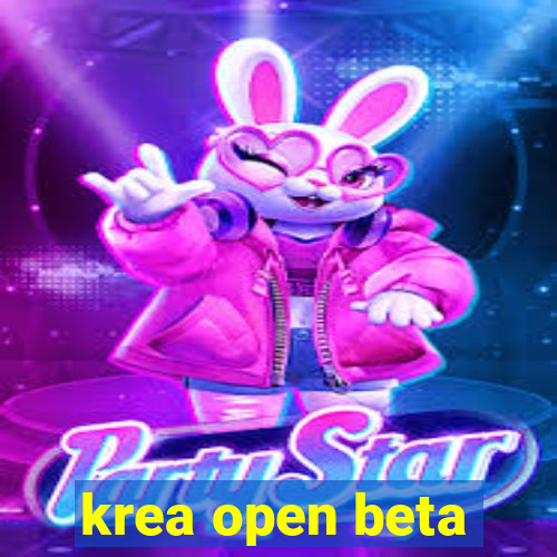 krea open beta