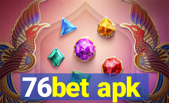 76bet apk