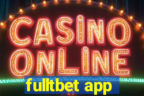 fulltbet app