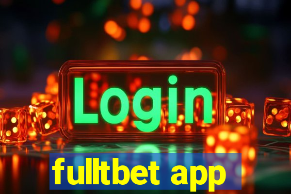 fulltbet app