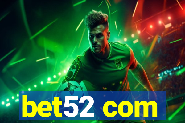 bet52 com