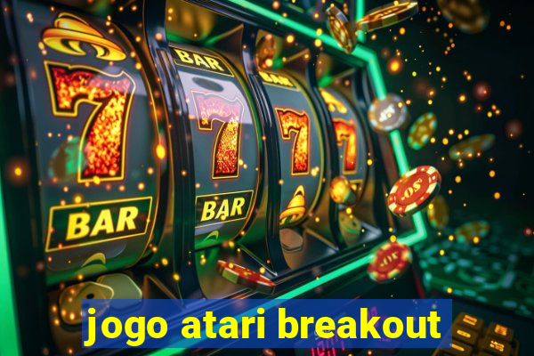 jogo atari breakout