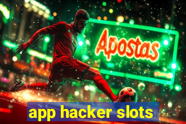 app hacker slots