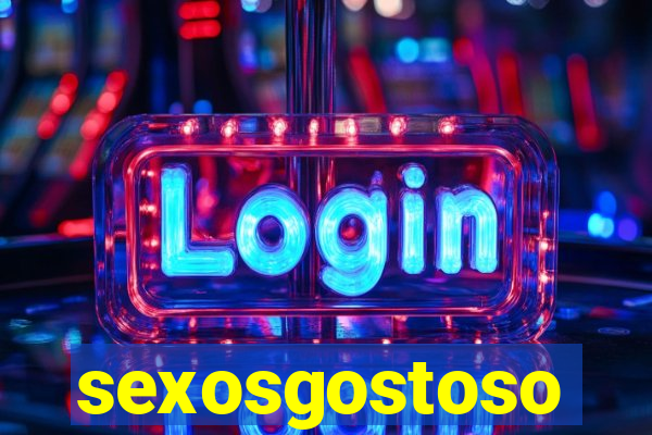 sexosgostoso