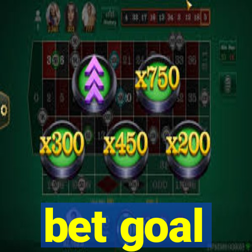 bet goal