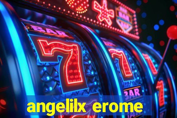 angelilx erome