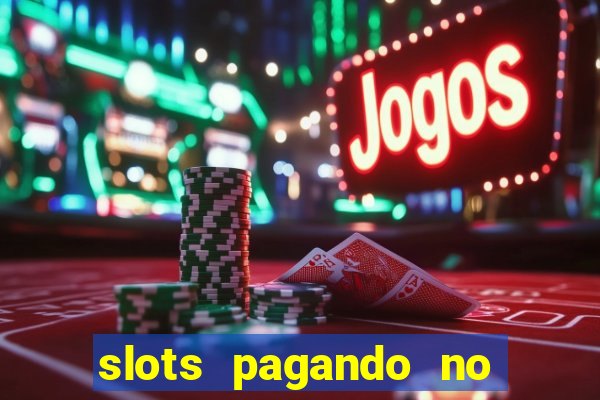 slots pagando no cadastro saque free 2024