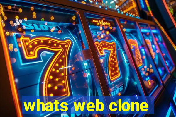 whats web clone