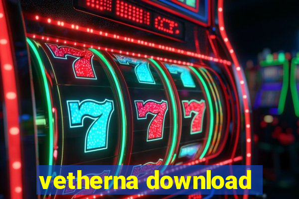 vetherna download