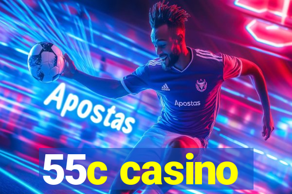 55c casino