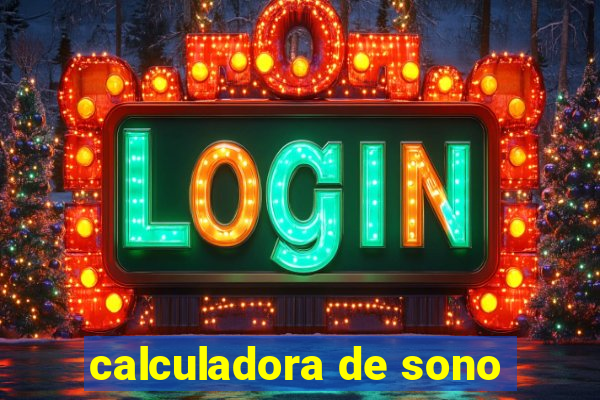 calculadora de sono