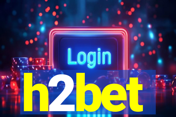 h2bet