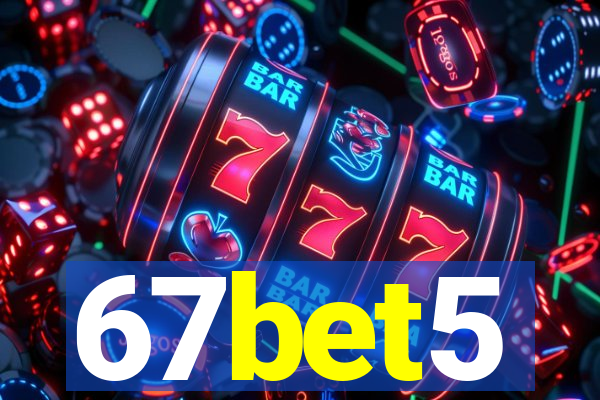 67bet5