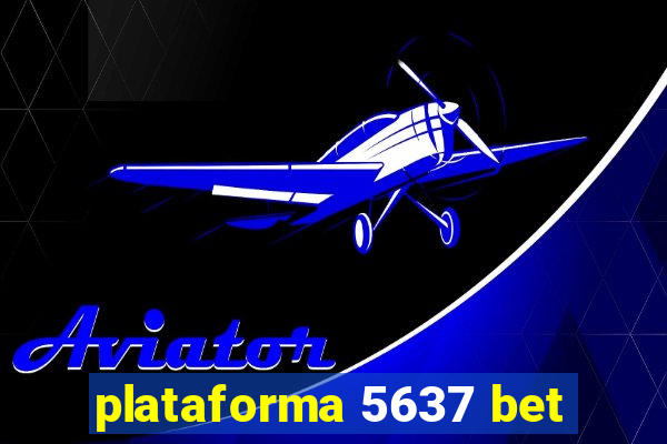 plataforma 5637 bet