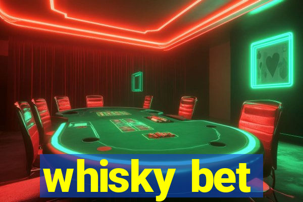 whisky bet