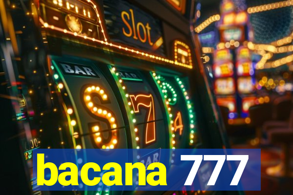 bacana 777