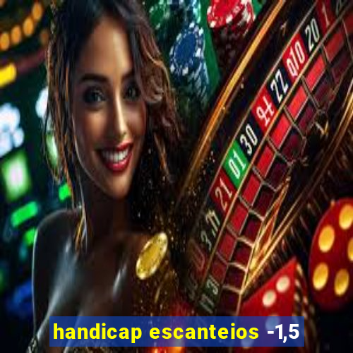 handicap escanteios -1,5