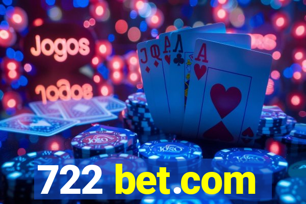 722 bet.com