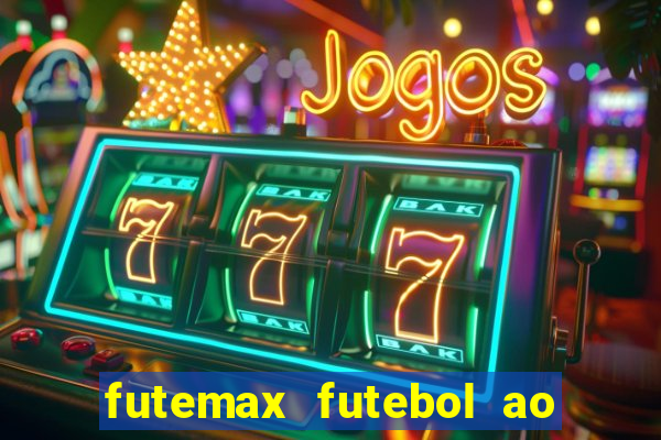 futemax futebol ao vivo 4.0 apk