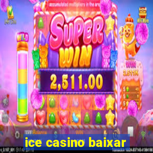 ice casino baixar