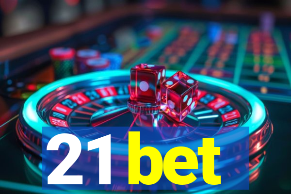 21 bet