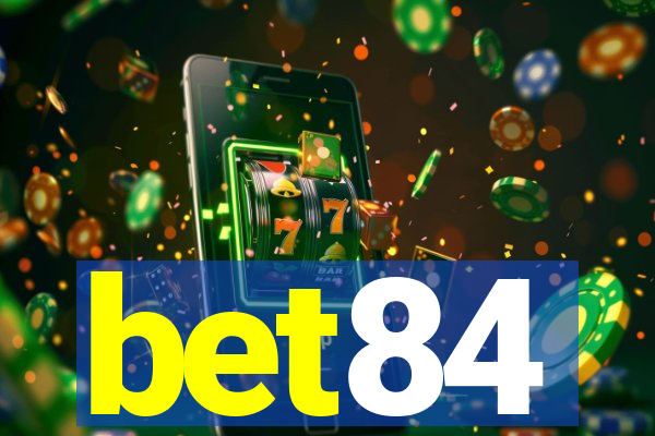 bet84