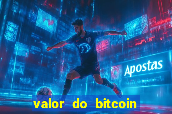 valor do bitcoin em 2020 em reais