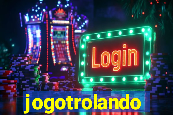 jogotrolando