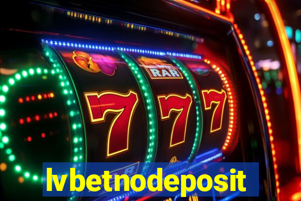 lvbetnodeposit