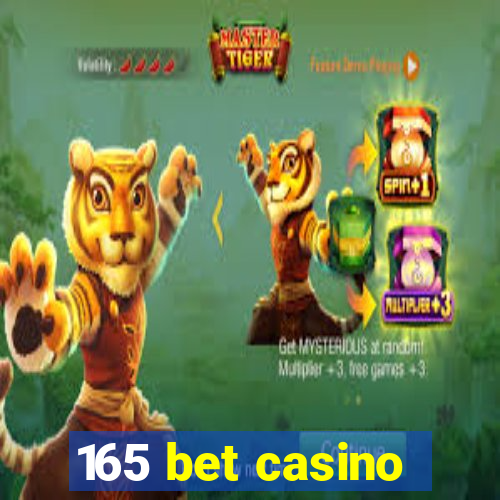 165 bet casino