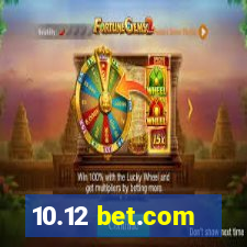 10.12 bet.com