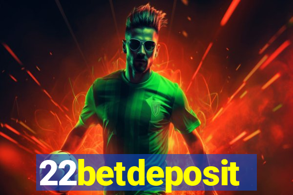 22betdeposit