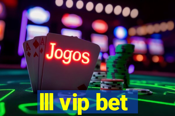 lll vip bet