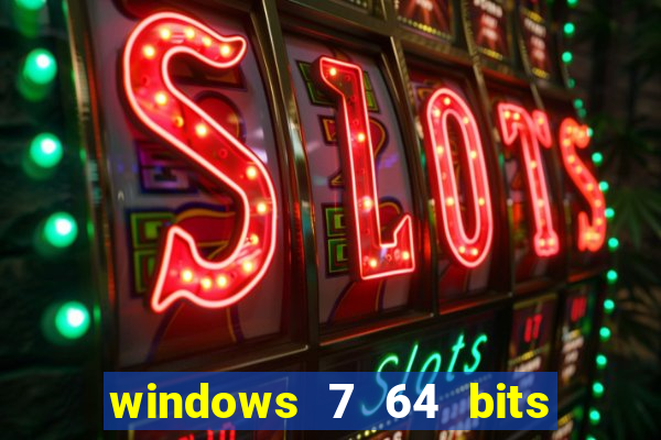 windows 7 64 bits iso download