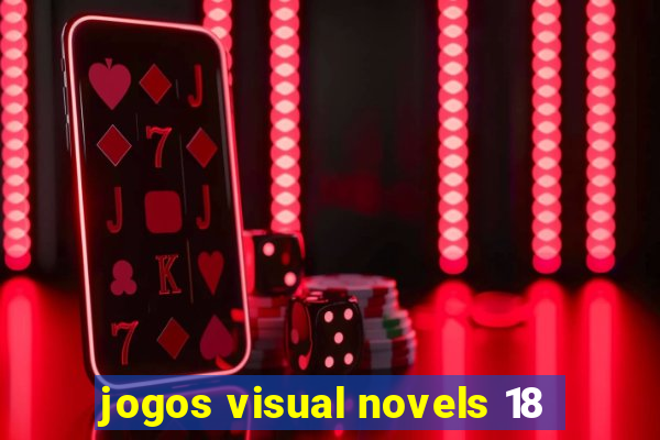 jogos visual novels 18