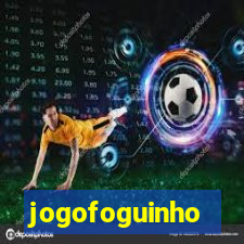 jogofoguinho