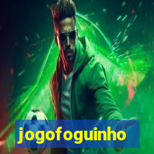 jogofoguinho